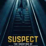Suspect: The Shooting of Jean Charles de Menezes S01 (Episode 1 – 4 Added) | TV Series