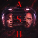 Ash (2025) | Download Hollywood Movie