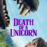 Death of a Unicorn (2025) | Download Hollywood Movie