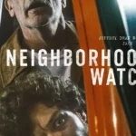 Neighborhood Watch (2025) | Download Hollywood Movie