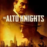 The Alto Knights (2025) | Download Hollywood Movie