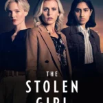 The Stolen Girl S01 (Complete) | TV Series