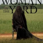 The Woman in the Yard (2025) | Download Hollywood Movie