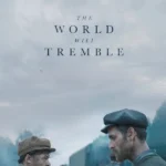 The World Will Tremble (2025) | Download Hollywood Movie