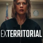 Exterritorial (2025) | Download Foreign Movie