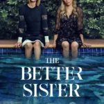 The Better Sister S01 (Complete) | TV Series
