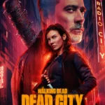 The Walking Dead: Dead City S02 (Episode 8 Added) | TV Series