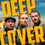 Deep Cover (2025) | Download Hollywood Movie