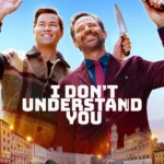 I Don’t Understand (2025) | Download Hollywood Movie