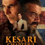 Kesari Chapter 2: The Untold Story of Jallianwala Bagh (2025) | Download Indian Movie