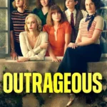 Outrageous S01 (Complete)  | TV Series
