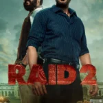 Raid 2 (2025) | Download Indian Movie