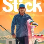 Stick S01 (Episode 10 Added) | TV Series