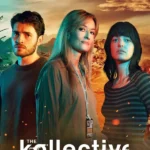 The Kollective S01 (Complete)  | TV Series