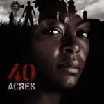 40 Acres (2025) | Download Hollywood Movie