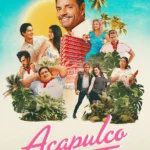 Acapulco S04 (Complete) | TV Series