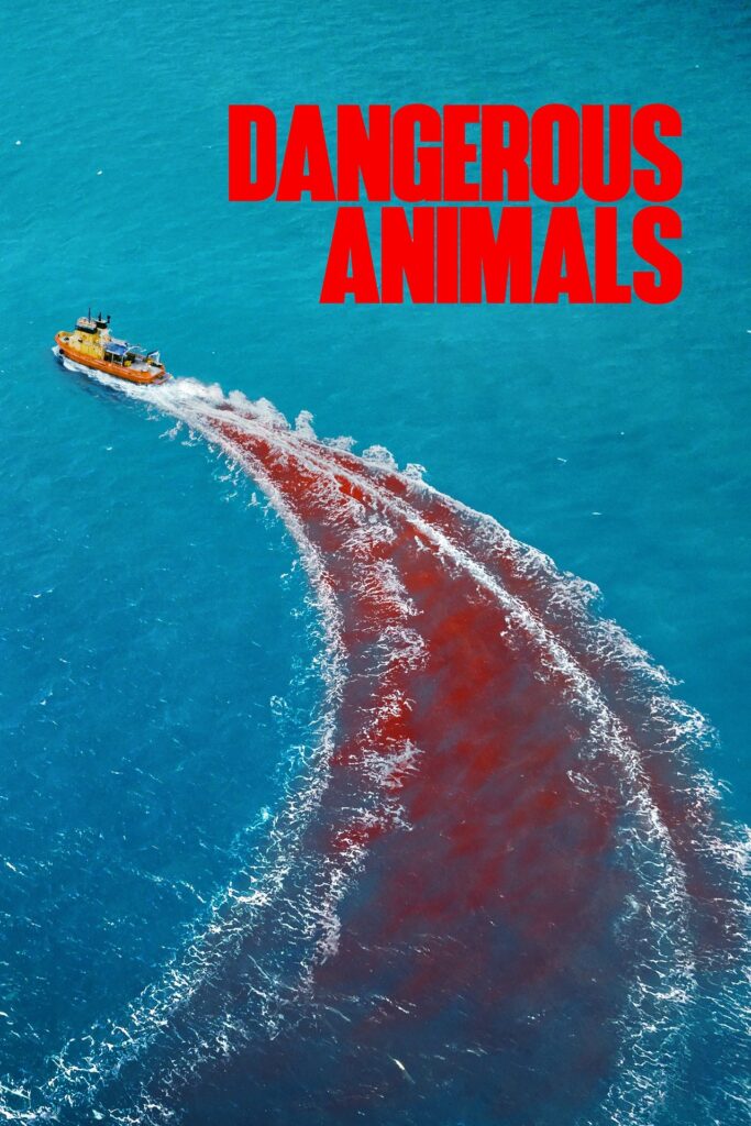 download dangerous animals hollywood movie