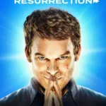Dexter: Resurrection S01 (Episode 10 Added) | TV Series