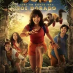 Dora and the Search for Sol Dorado (2025) | Download Hollywood Movie