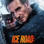 Ice Road: Vengeance (2025) | Download Hollywood Movie