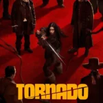 Tornado (2025) | Download Hollywood Movie