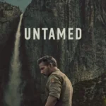 UNTAMED S01 (Complete) | TV Series