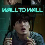 Wall to Wall (2025) | Download Korean Movie