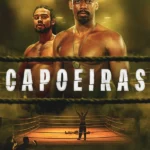 Capoeiras S01 (Complete) | TV Series