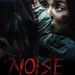 Noise (2025) | Download Korean Movie