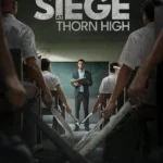 The Siege at Thorn High (2025) | Download Foreign Movie