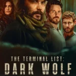 The Terminal List: Dark Wolf S01 (Episode 7 Added) | TV Series