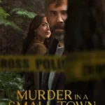 Murder in a Small Town S02 (Episode 9 Added) | TV Series