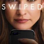 Swiped (2025) | Download Hollywood Movie