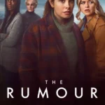 The Rumour S01 (Episode 1 Added) | TV Series