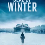 Dead of Winter (2025) | Download Hollywood Movie