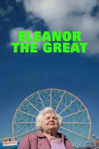 Read more about the article Eleanor the Great (2025) | Download Hollywood Movie