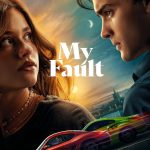 My Fault (2023) | Download Foreign Movie