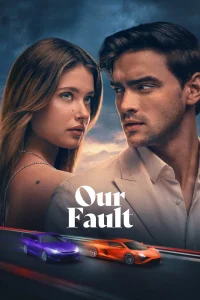 Read more about the article Our Fault (2025) | Download Foreign Movie