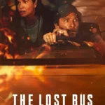 The Lost Bus (2025) | Download Hollywood Movie