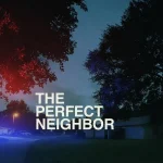 The Perfect Neighbor (2025) | Download Documentary