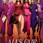 All’s Fair S01 (Episode 8 & 9 Added) | TV Series