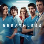 Breathless S01 (Complete) | TV Series