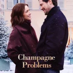 Champagne Problems (2025) | Download Hollywood Movie