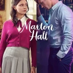 Maxton Hall S02 (Episode 6 Added) | TV Series