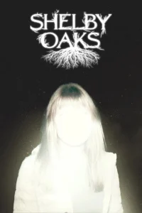 Read more about the article Shelby Oaks (2025) | Download Hollywood Movie