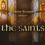 Martin Scorsese Presents: The Saints S02 (Episode 1 Added) | TV Series