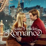 A Suite Holiday Romance (2025) | Download Hollywood Movie