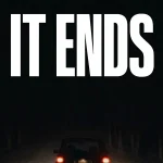 It Ends (2025) | Download Hollywood Movie