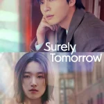 Surely Tomorrow S01 (Episode 12 Added) | Korean Drama