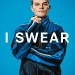 I Swear (2025) | Download Hollywood Movie